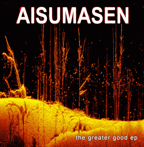Aisumasen : The Greater Good